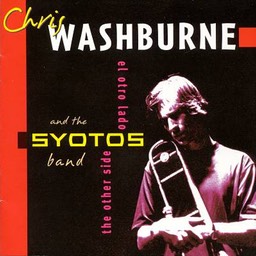 Chris Washburne & SYOTOS "The Other Side, El Otro Lado"