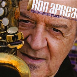 Ron Aprea Sextet "Remembering Blakey- A Tribute To Art Blakey"