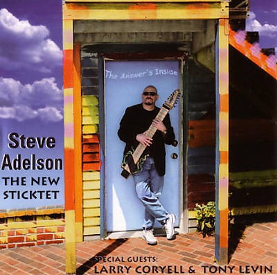 Steve Adelson The New Sticktet "The Answer's Inside"