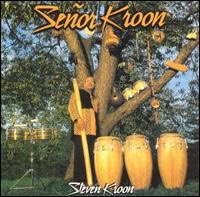 Steve Kroon "Senor Kroon"