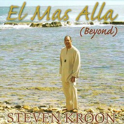 Steve Kroon "El Mas Alla (Beyond)"