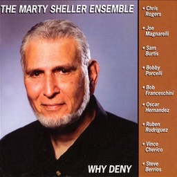 The Marty Sheller Ensemble "Why Deny"